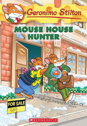 [Geronimo Stilton 61] • Geronimo Stilton #61 · Mouse House Hunter